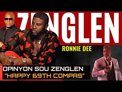 ZENGLEN - HAPPY 69TH COMPAS - RONNIE DEE VOYE GWO MESAJ BAY BRUTUS...KISA KI PRAL RIVE?