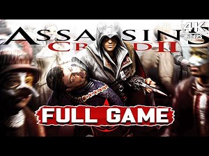 ASSASSINS CREED 2 PART 1 – FULL GAME WALKTHROUGH | NO COMMENTARY | 4K