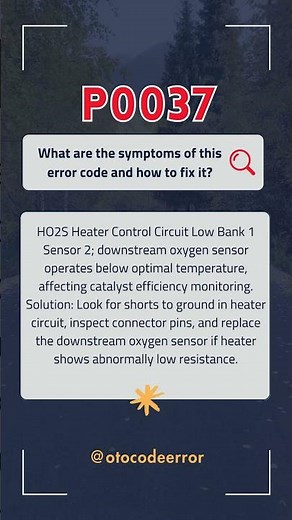 P0037 ERROR CODE - HOW TO FIX ERROR?