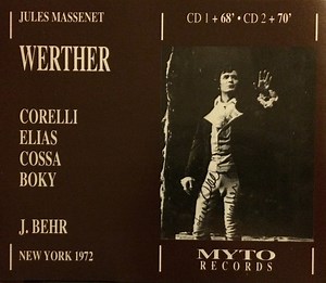 Jules Massenet - Corelli, Elias, Cossa, Boky, J.Behr - Werther