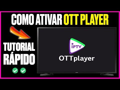 ✅ OTT PLAYER - COMO ATIVAR APLICATIVO/LICENÇA de IPTV - TUTORIAL 2025