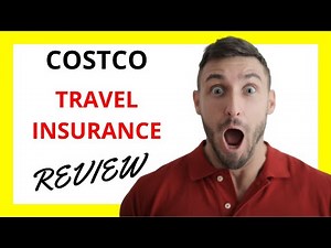🔥 Costco Travel Insurance Review: Analyzing the Pros and Cons of Costco's Travel Insurance Policy