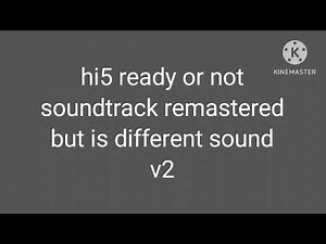 Hi5 ready or not soundtrack remastered but is different sound v2 (ft ‪@AylencitaDex‬)