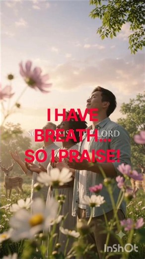 If You Have Breath, Praise the Lord! 🙏 | Psalm 150:6
