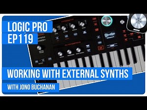 LOGIC PRO X - Working With External Synths