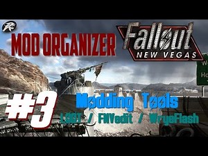 Mod Organizer for Fallout New Vegas #3 Modding Tools: LOOT, FNVedit, Wrye Flash