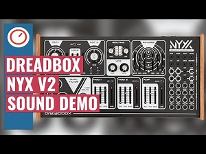 Dreadbox NYX 2 Semi Modular Analog Synthesizer Sound Demo | SYNTH ANATOMY