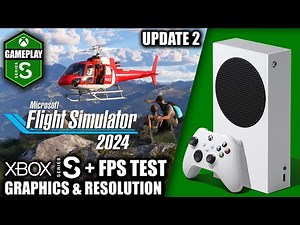 Microsoft Flight Sim 2024: Update 2 - Xbox Series S Gameplay + FPS Test