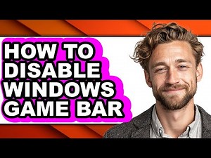How to Disable Windows Game Bar (updated)