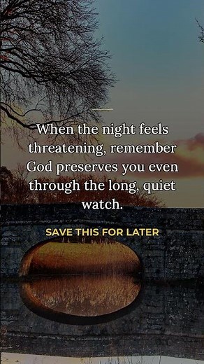 bible verse for comfort when fear keeps you up — Psalm 121:7
