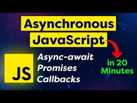 Asynchronous JavaScript for Beginner | Async-await, Promises, Callbacks Tutorial