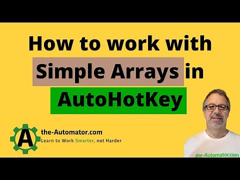 How to work with Simple Arrays in AutoHotKey | It's easier than you'd think!