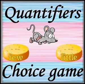 Quantifiers   Few or little Choice powerpoint game