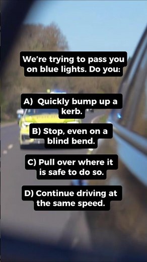 What would you do when you see blue lights behind you?