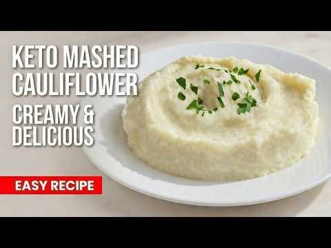 Creamy Keto Mashed Cauliflower - Easy Low Carb Mashed Potato Substitute