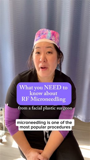 If you're considering an RF microneedling treatment, here's what you need to know ✅️ #FacialPlasticSurgeon #Microneedling #RFmicroneedling | Dr. Kimberly Lee