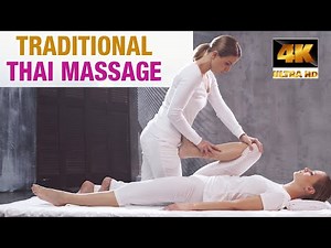 Experience Traditional Thai Massage: Techniques and Benefits 4K 60fps HDR (ULTRA HD)