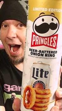 Pringles Beer Miller Lite Battered Onion Rings Flavor Review