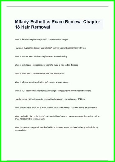 Milady Esthetics Exam Review Chapter 18 Hair Removal Questions And Verified Correct Answers video