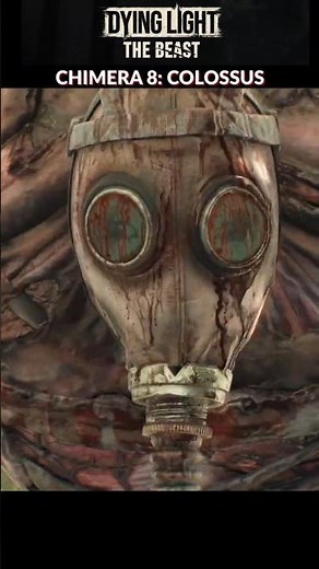 Dying Light: The Beast –Extraction of the Chimera Blood (Colossus Boss Fight)