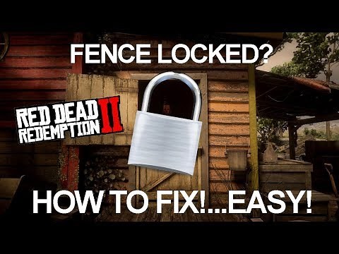 HOW TO FIX THE FENCE BEING LOCKED! Red Dead Redemption 2 tips & tricks