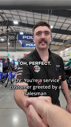 POV: You’re a service customer greeted by a salesman