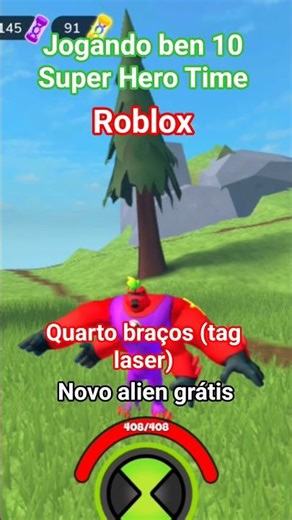 Jogando Roblox: Ben 10 Super Hero Time ( novo alien grátis quatro braços tag laser)