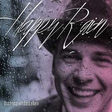 Happy Rain (Hamburg Mood) - DschospieltdasLeben