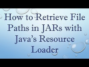 How to Retrieve File Paths in JARs with Java's Resource Loader