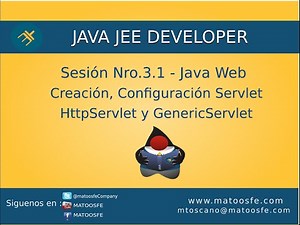 Curso de Java Web - Sesión Nro.3.1 - Creación y Configuración un Servlet, Tipos de Servlets