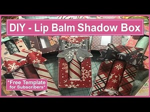 DIY - Lip Balm Shadow Box - Highly Requested - For Craft Fairs - Stocking Stuffers - Little Gifts