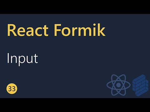 React Formik Tutorial - 33 - Input