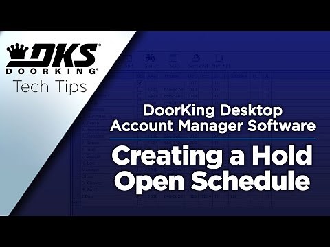 DKS Tech Tips: DoorKing 32 Remote Account Manager Software – Creating a Hold Open Schedule