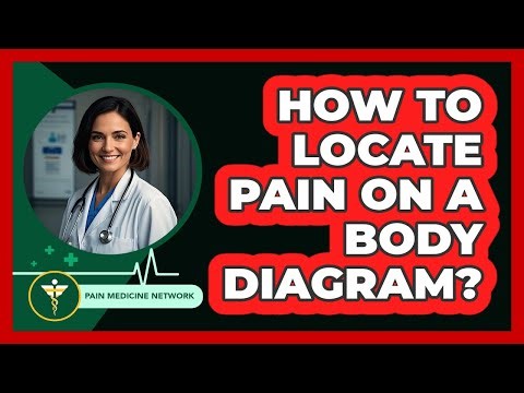 How To Locate Pain On A Body Diagram?