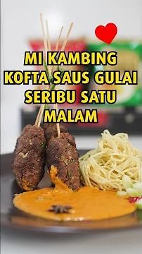 Burung Dara Kitchen - Mi Kambing Kofta Saus Gulai 1001 Malam