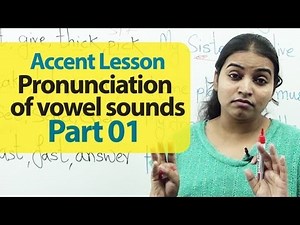 Accent Training - Pronunciation of Vowel Sounds Part 01 | Accent Training | English Lesson