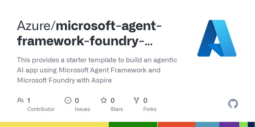GitHub - Azure/microsoft-agent-framework-foundry-starter-pack-net: This provides a starter template to build an agentic AI app using Microsoft Agent Framework and Microsoft Foundry with Aspire