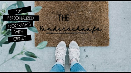 DIY Personalized Doormats with Cricut