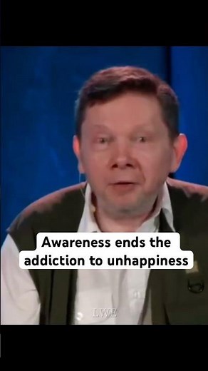 Eckhart Tolle: Awareness ends the addiction to unhappiness #eckharttolle #lifechanging