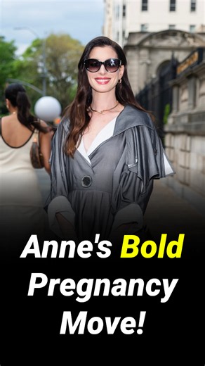 Anne Hathaway recalls the moment she decided to control her pregnancy narrative online