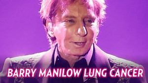 Barry Manilow Diagnosed With Lung Cancer, Undergoing Surgery to Have ‘Spot’ Removed