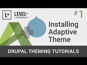 #1 - Installing Adaptive Theme - Drupal Theming Tutorials