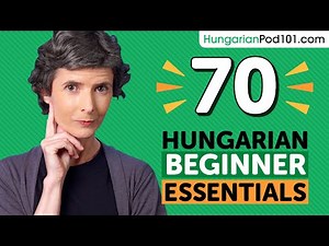 Learn Hungarian: 70 Beginner Hungarian Videos You Must Watch