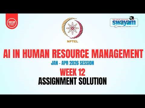 NPTEL AI in Human Resource Management Week 12 Answers | Jan Apr 2026 Complete Solution