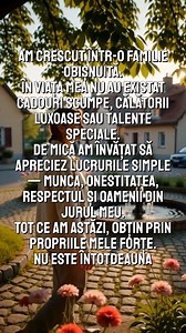 Am crescut într-o familie obișnuită și am învățat să apreciez lucrurile simple. Tot ce am realizat până acum a fost cu efort propriu. | Gânduri cu voce tare