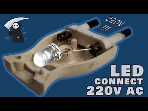 How to connect LED light to 220V AC !!!