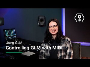 Using GLM | Controlling GLM with MIDI