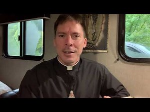 “The Father Speaks to His Children:" foretaste of Heaven - Fr. Mark Goring, CC