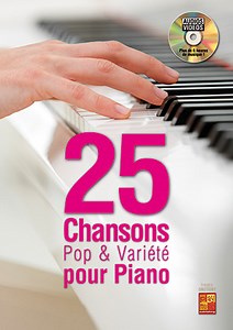 25 chansons pop & variété pour piano (PIANO & CLAVIERS, Méthodes, Jouer du Rock, Frédéric Dautigny).
