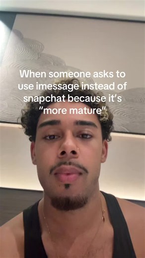 When Someone Asks to Use iMessage Instead of Snapchat: 'More Mature'?